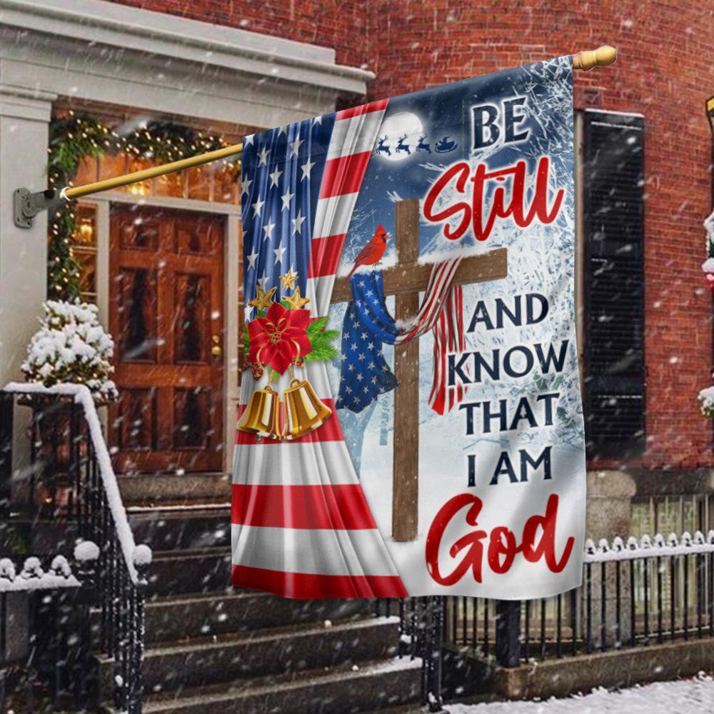Be Still And Know That I Am God Christmas Flag Christian Cross American Flag Christmas Ideas