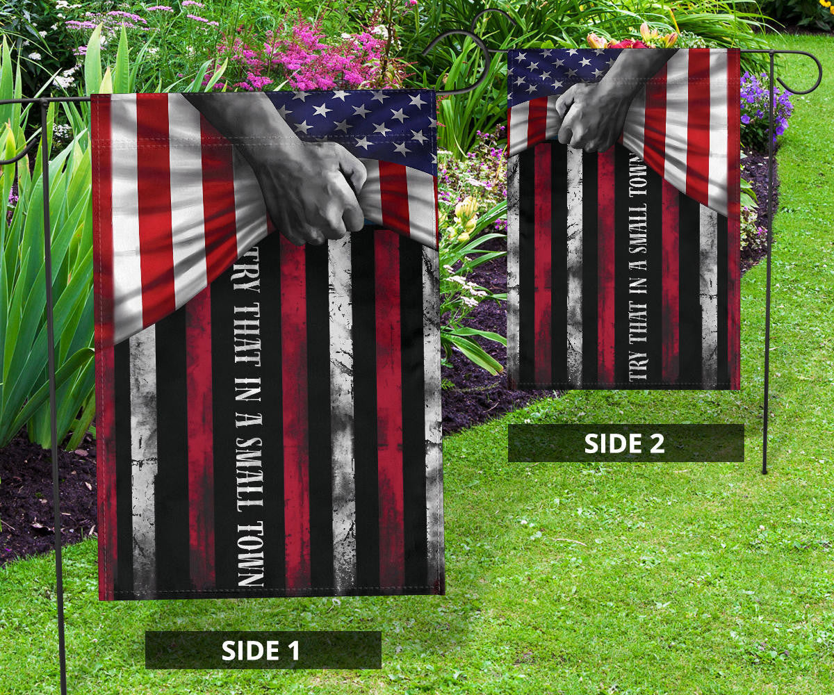 Try That In A Small Town Flag Inside American Flag Small Town Merchandise