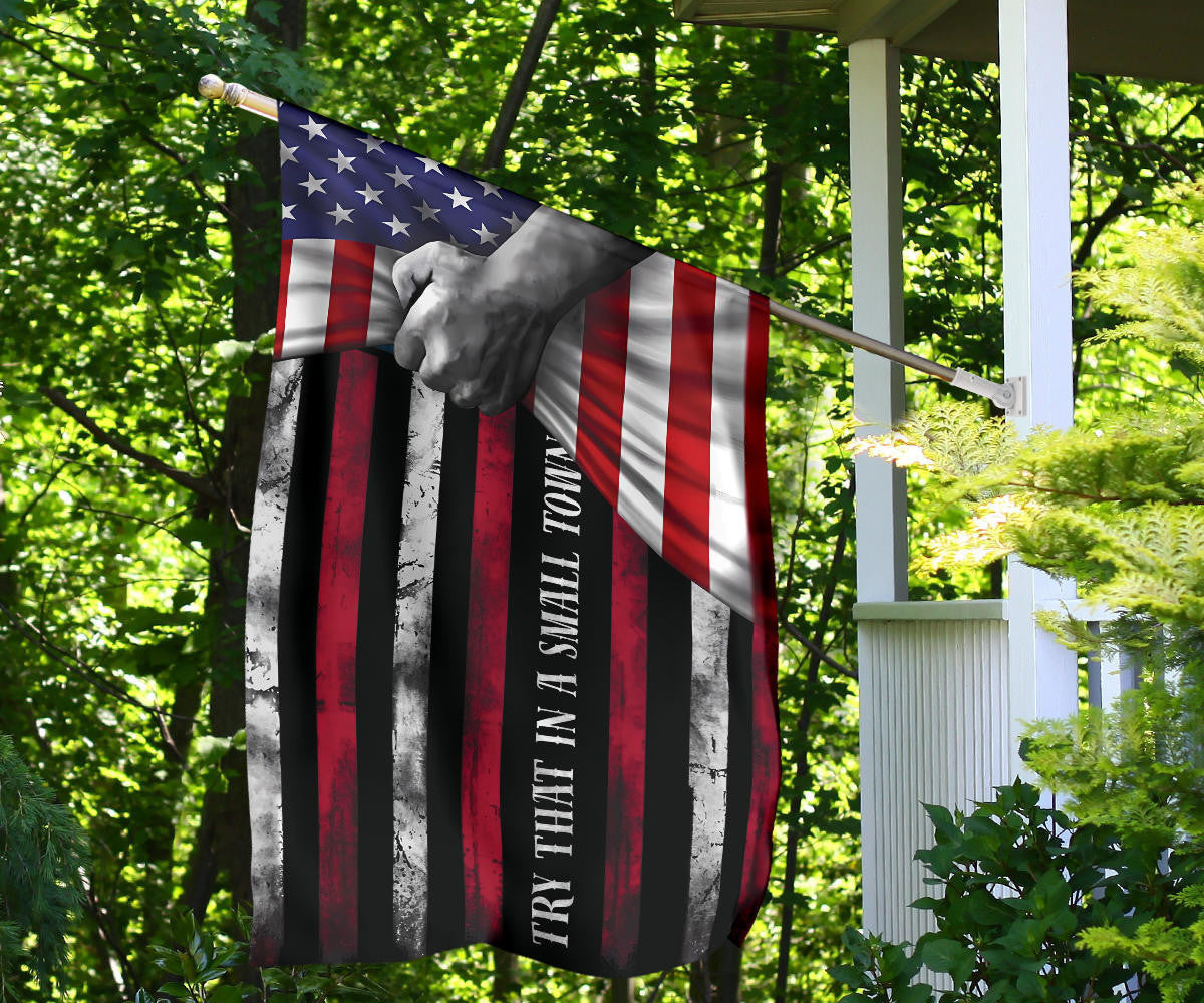 Try That In A Small Town Flag Inside American Flag Small Town Merchandise