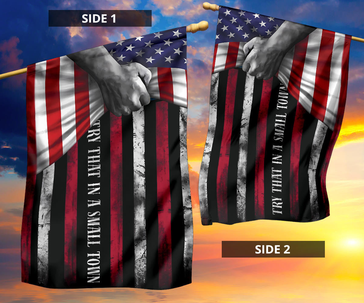 Try That In A Small Town Flag Inside American Flag Small Town Merchandise