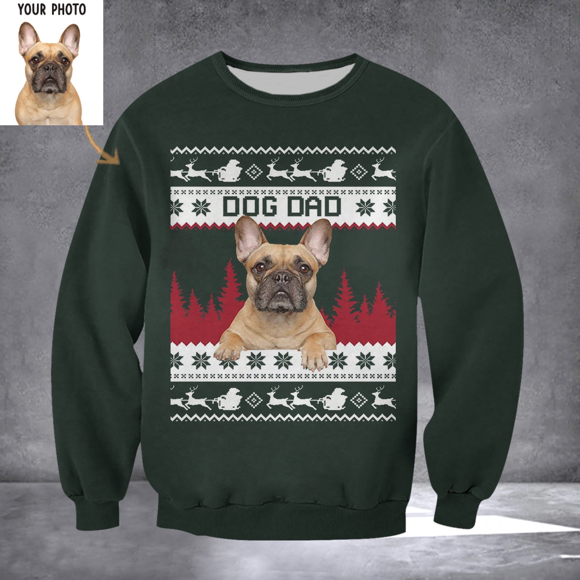 Customized Photo French Bulldog Dog Dad Sweatshirt Ugly Christmas Sweatshirt Dog Lovers Gifts