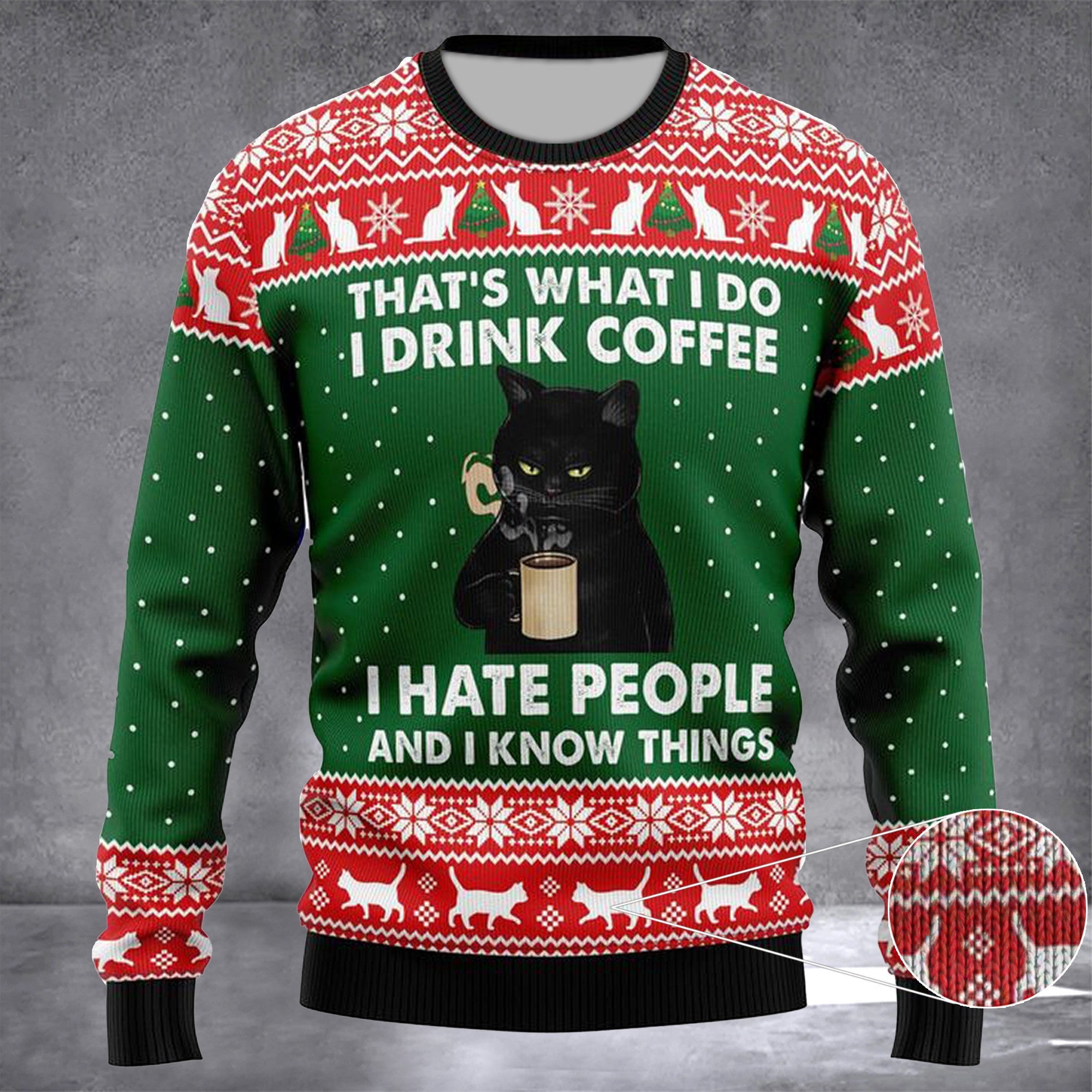 Black Cat That's What I Do I Drink Coffee I Hate People Ugly Christmas Sweater Funny Xmas Gifts
