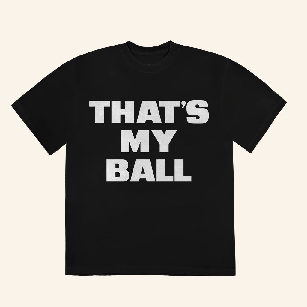Blame The Chat Merch That�s My Ball T-Shirt Birthday Gift For Husband