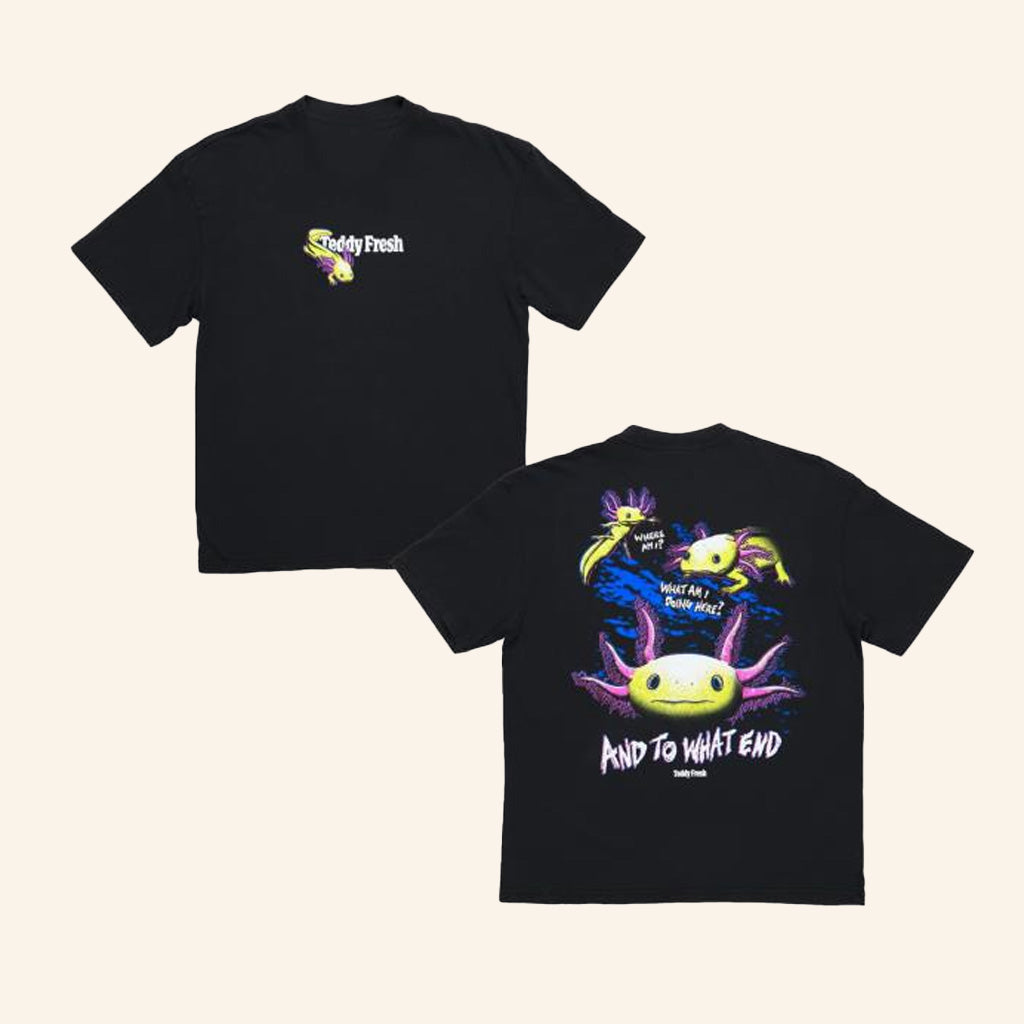 Teddy Fresh Merch What Am I Doing Here Axolotl T-Shirt Gifts For Besties