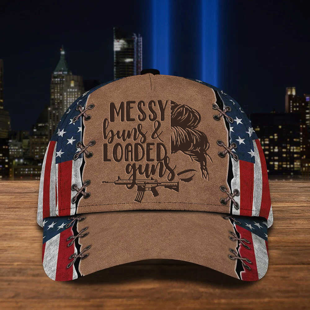 Messy Buns And Loaded Guns Hat American Flag Hat Gifts For Gun Lovers Gifts For Her