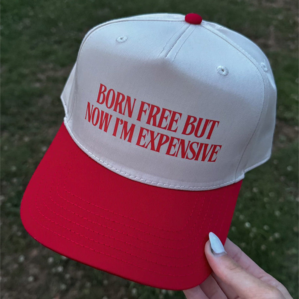 Born Free But Now I'm Expensive Hat USA Patriotic Hat Funny Cap 4th Of July Gifts
