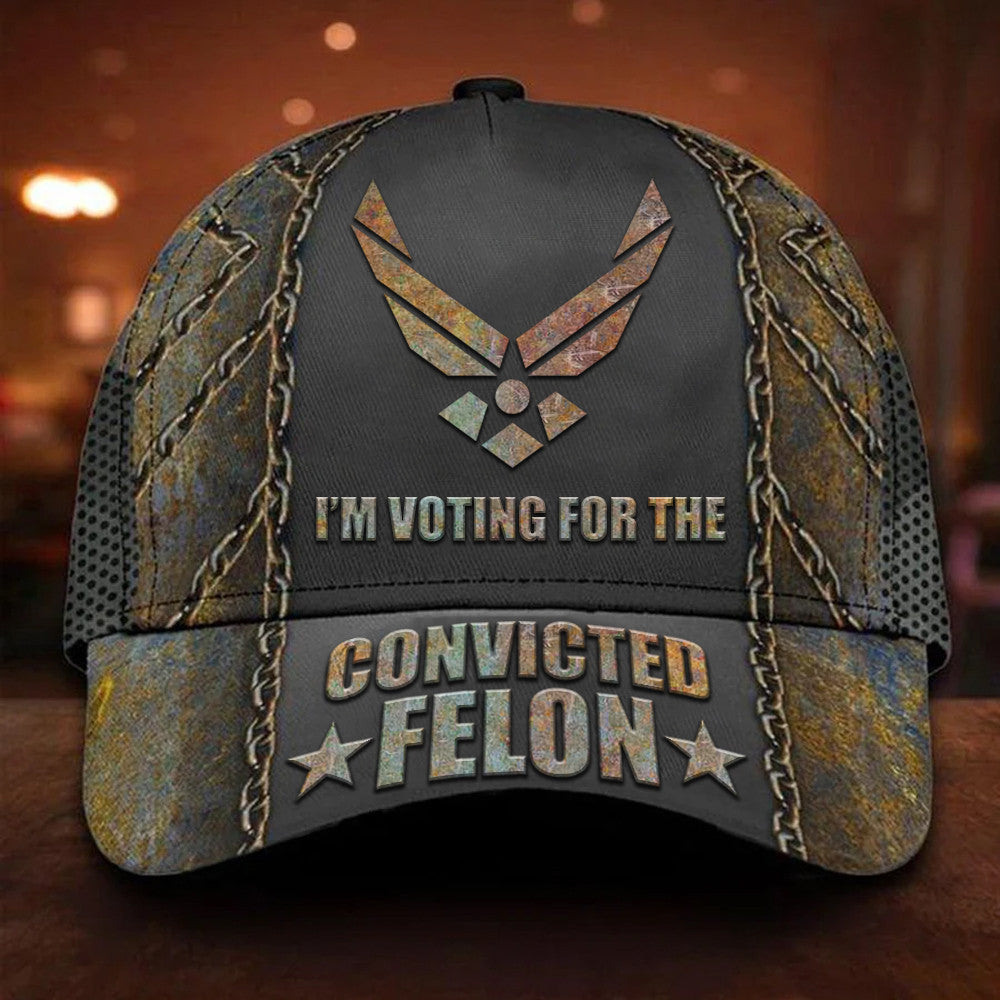 US Air Force I'm Voting For The Convicted Felon Texas Flag Hat