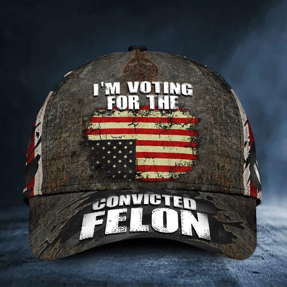 I'm Voting For The Convicted Felon Hat Upside Down Flag Vintage Hat