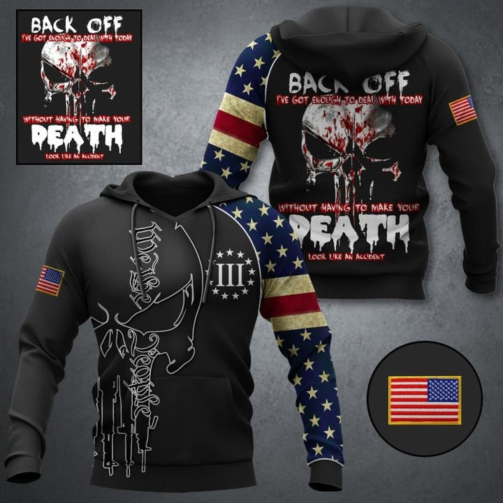 Back Off I've Got Enough To Deal With Today Hoodie We The People Skull USA Flag Hoodie Men's