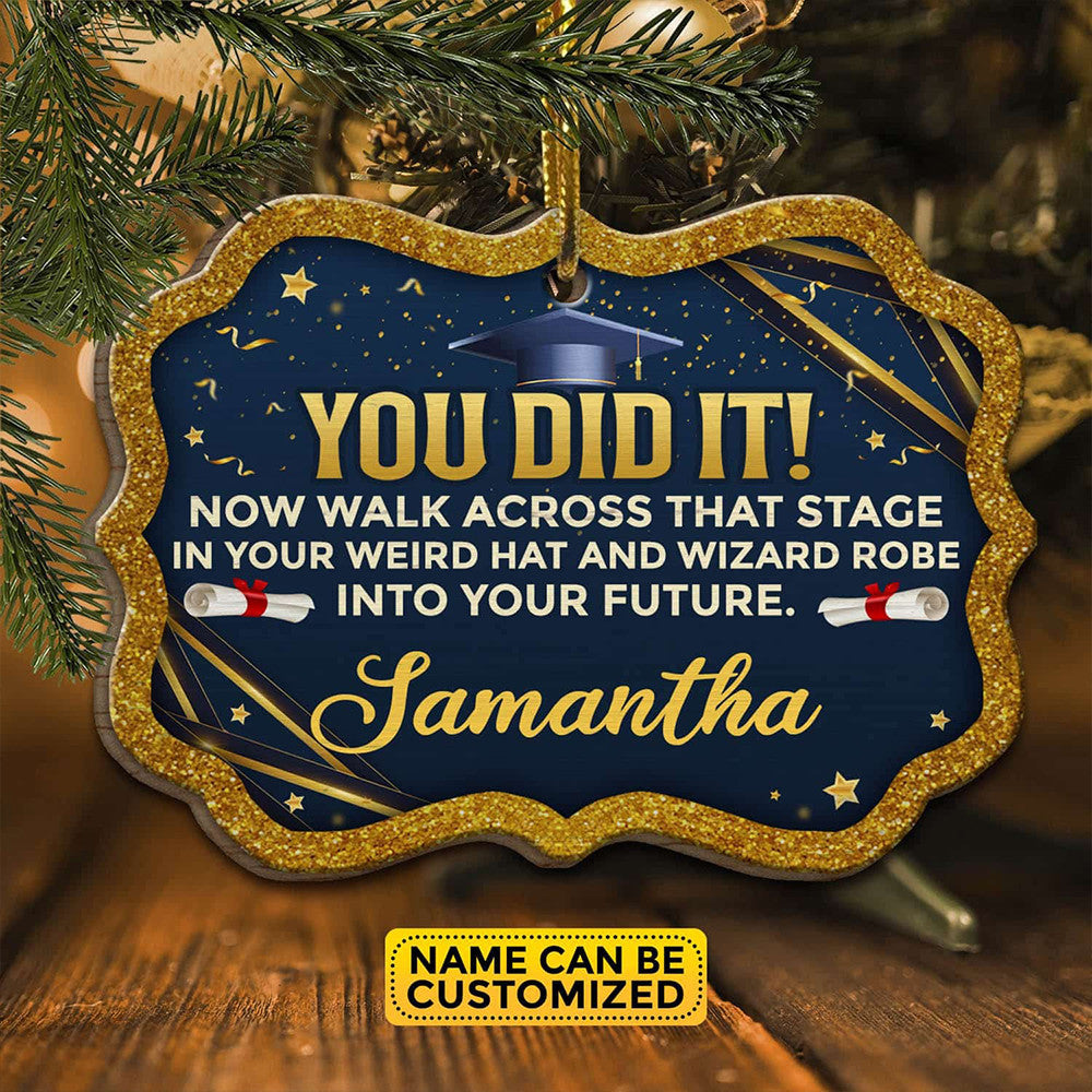Personalized Graduation Ornament You Did It Weird Hat and Robe Ornaments For Christmas Tree